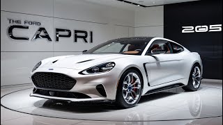 2025 Ford Capri – A Modern Classic Reborn||2025 Ford Capri – A Modern Classic Reborn