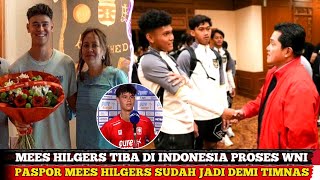 TIBA DI INDONESIA HARI INI!! MEES HILGERS DIPASTIKAN BELA TIMNAS USAI JADI WNI - SUPERSTAR TIMNAS