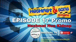 Hashmat & Sons Returns – PROMO Episode 17 – Shughal TV Official – T.H. Filmworks