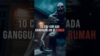 10 Ciri-Ciri Rumah Ada Gangguan Jin di rumah, Jangan Diabaikan ! #shortvideo #semogabermanfaat