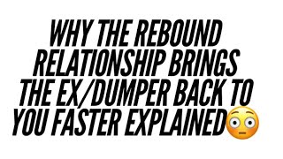 THE DUMPER. THE REBOUND & THE JOURNEY BACK TO YOU EXPLAINED #nocontact #relationshiptalks #LOA