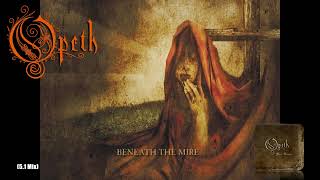 Opeth - 03 Beneath the Mire (5.1 Mix)