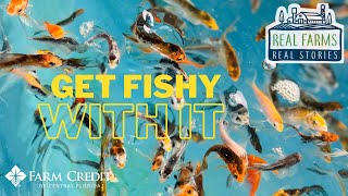 "Get fishy with it!" Real Farms, Real Stories: Urban Tropical/ Fish Farm in Central Florida