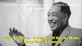 Duke Ellington:  A Concert Of Sacred Music 1965 -  7  New World A Coming