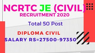 NCRTC JE Civil Recruitment 2020 !! NCRTC Recruitment 2020 !! ncrtc vacancy 2020 !! Salary Rs : 27500