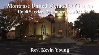 Montrose UMC 10:00 Service, December 31, 2023