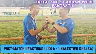 Post-Match Reactions - Balestier Khalsa v Lion City Sailors (Singapore Premier League 19 Jun '22)