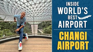 Inside World's Best Airport | Changi Airport