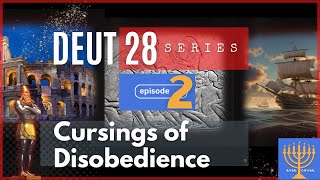 EP 02: Curses of Disobedience (Deuteronomy 28:15-29)—DEUT 28 SERIES