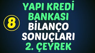 YAPI KREDİ BANKASI BİLANÇO - 2. ÇEYREK #YKBNK hisse #ykbnk analiz #borsa #hisse