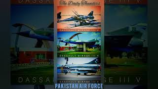 Largest operator of French Dassault Mirage III/Mirage 5 fighters in the World, Pakistan Air Force