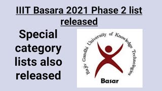 Basara IIIT 2021 Phase 2 list released