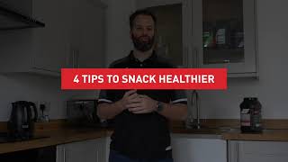 4 Tips to Snack Healthier | Maximuscle