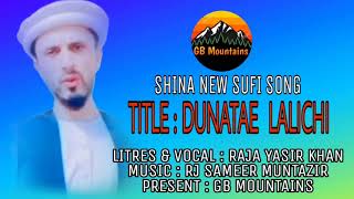 Shina New Sufi Song 2022 || Lalichi || Lyrics & Vocal Raja Yasir khan || present by GB Mountains