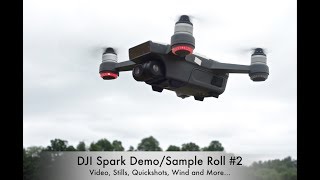 DJI Spark Demo Roll #2 - Wind Test, QuickShots, Still Pics and more...