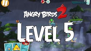 Angry Birds 2 Level 5 Gameplay