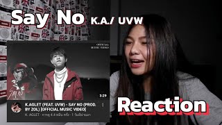 K.AGLET (FEAT. UVW) - SAY NO (PROD. BY ZOL) - Reaction