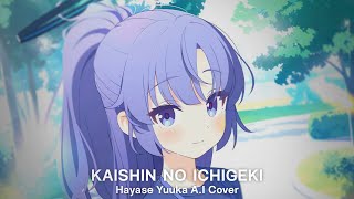 Kaishin No Ichigeki - Hayase Yuuka A.I Cover