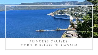 A day ashore in Corner Brook, NL Canada - Sky Princess cruise ship visit and excursion.