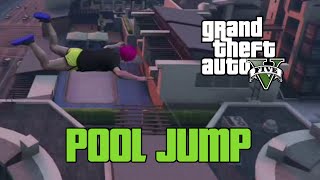 The Pool Jump (GTA V)