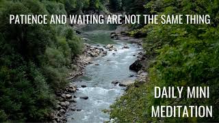 Guided Meditation: Patience isn’t about waiting