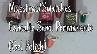 Muestras Esmalte Semi Permanente (Gel Polish) Madam Glam Swatches