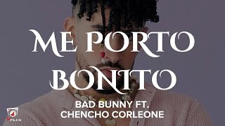 Bad Bunny FT. Chencho Corleone - Me Porto Bonito (Lyrics)