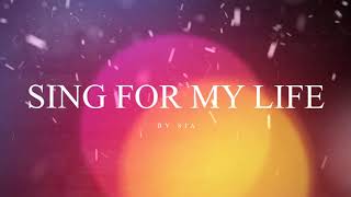 Sia - Sing For My Life (Lyrics)