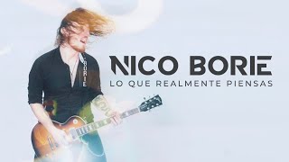 💥MI DEBUT SOLISTA: NICO BORIE - "LO QUE REALMENTE PIENSAS" (OFICIAL)