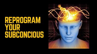 Reprogram Your Subconscious for Abundance and Success