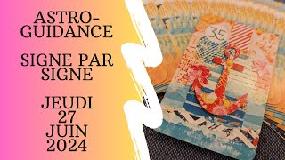 🌟 Guidance Horoscope du Jour 🌟 Jeudi 27 Juin 2024🌟