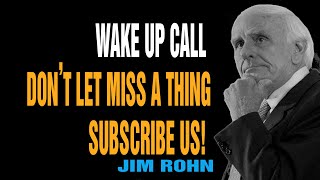 Wake Up Call - Jim Rohn