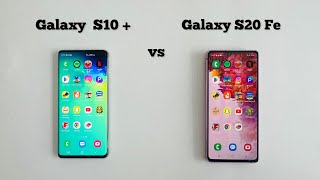 Samsung S20 Fe vs S10 Plus | Speed Test