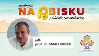 NA OBISKU pri prof. dr. Samu Zveru, dr. med.