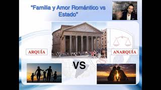 Familia y Amor Romántico vs el Estado