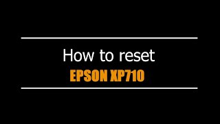 Reset Epson XP710 EURO - Unlimited - Ink Pads - Reset 100% Virus Free - Reset Epson AP