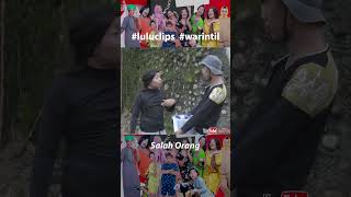 Salah Orang Tapi Maksa | LuLu Clips #warintilshorts