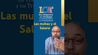 Las multas y el Salario #venezuela #caracas #salário #rrhh #patrono #trabajador #derecholaboral