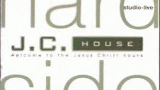 J.C. House - Hard Side - 2004