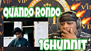 Quando Rondo - 16Hunnit (Official Music Video) Reaction 🔥🔥💪🏾