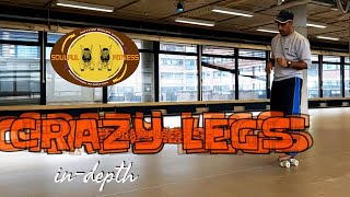 Crazy Legs in-depth