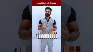 part-4 Loreal High-Lift Shades #shortsfeed #shorts