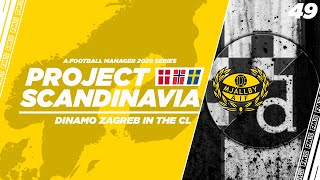 FM20 | Project Scandinavia | Mjallby AIF | Ep.49: Dinamo Zagreb in the CL! | Football Manager 2020