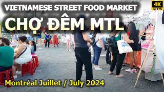 Walking Tour 2024 Montreal Festival Chợ Đêm:Vietnamese Street Food Market/Balade au Festival Chợ Đêm