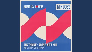 Alone With You (Mihai Popoviciu Remix)