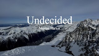 Morten Harket-Undecided (lyrics)