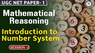 Introduction to Number System II NTA UGC NET Paper -1 II Mathematical Reasoning II Session -01 II