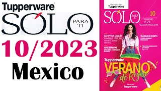 SOLO  PARA  TI  TUPPER  TIPS  10  /  2023 CATÁLOGO  TUPPERWARE MEXICO