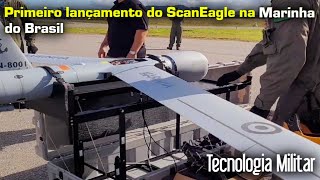 Primeiro lançamento do ScanEagle na Marinha do Brasil