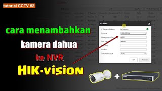 Cara Menambahkan kamera IP dahua ke NVR Hikvision Cara add kamera IPC ke Hikvision menggunakan ONVIF